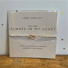 You Are Always In My Jewellery Heart JOMA Bracelet
